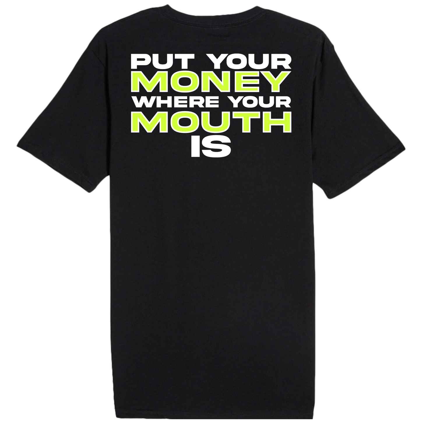 Put your Money where your Mouth is Unisex Short Sleeve